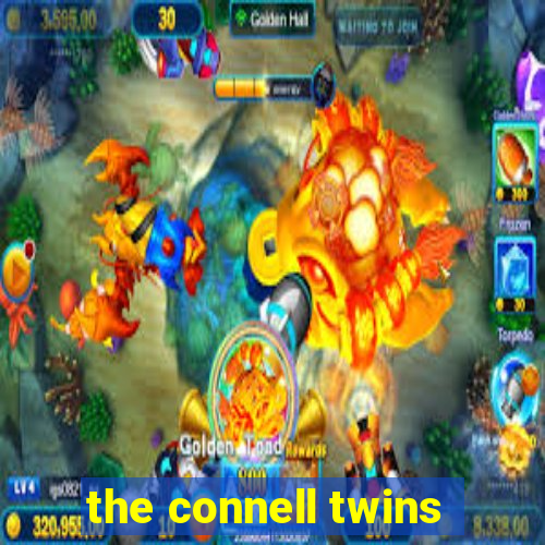 the connell twins